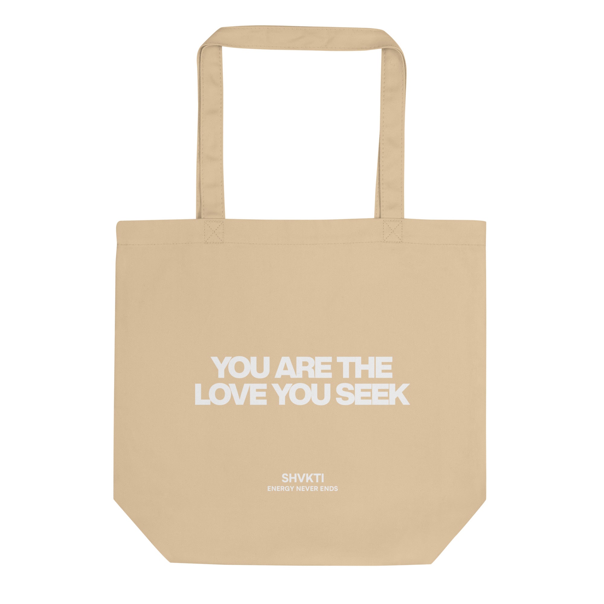 YOU ARE THE LOVE YOU SEEK - TOTE BAG