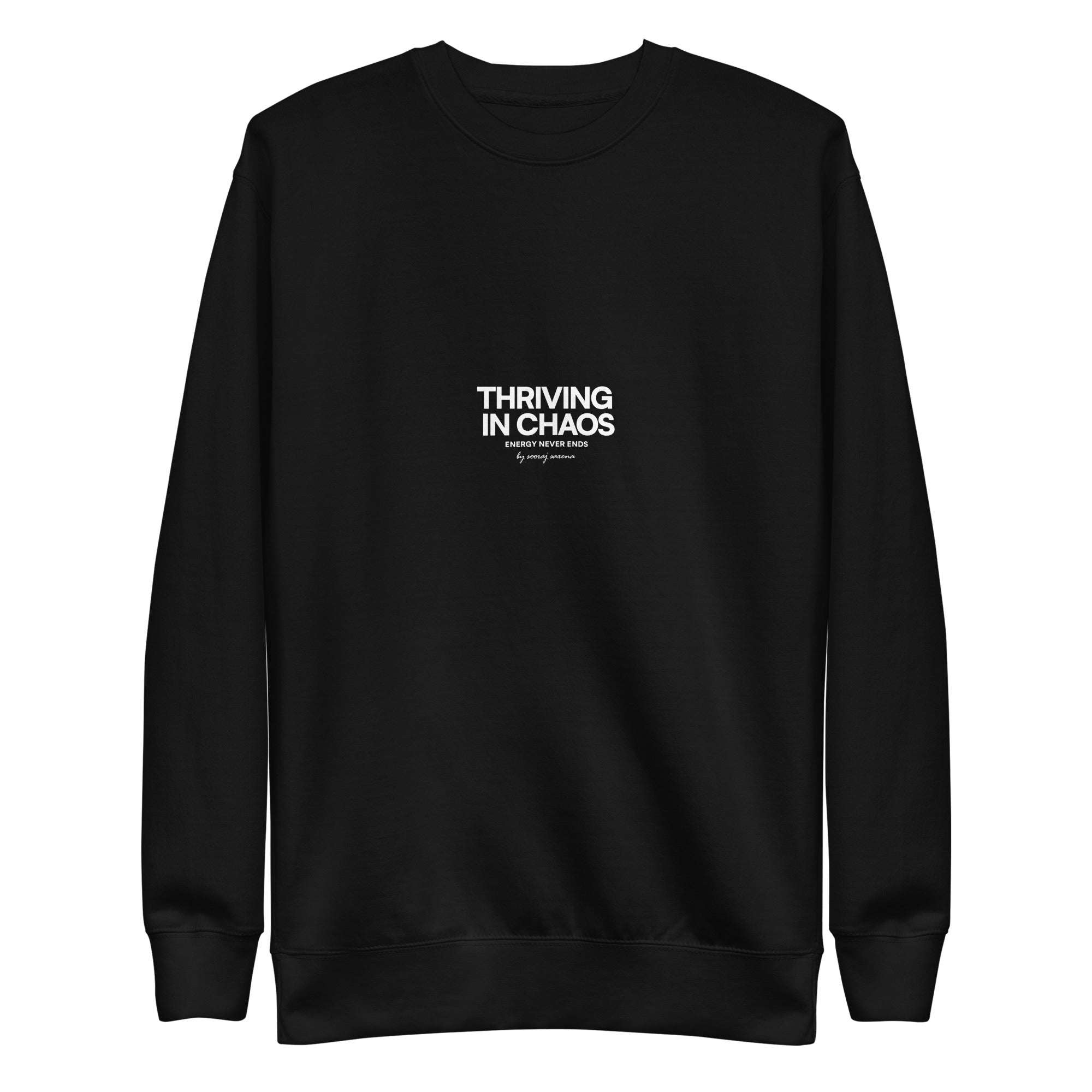 THRIVING IN CHAOS - SWEATER