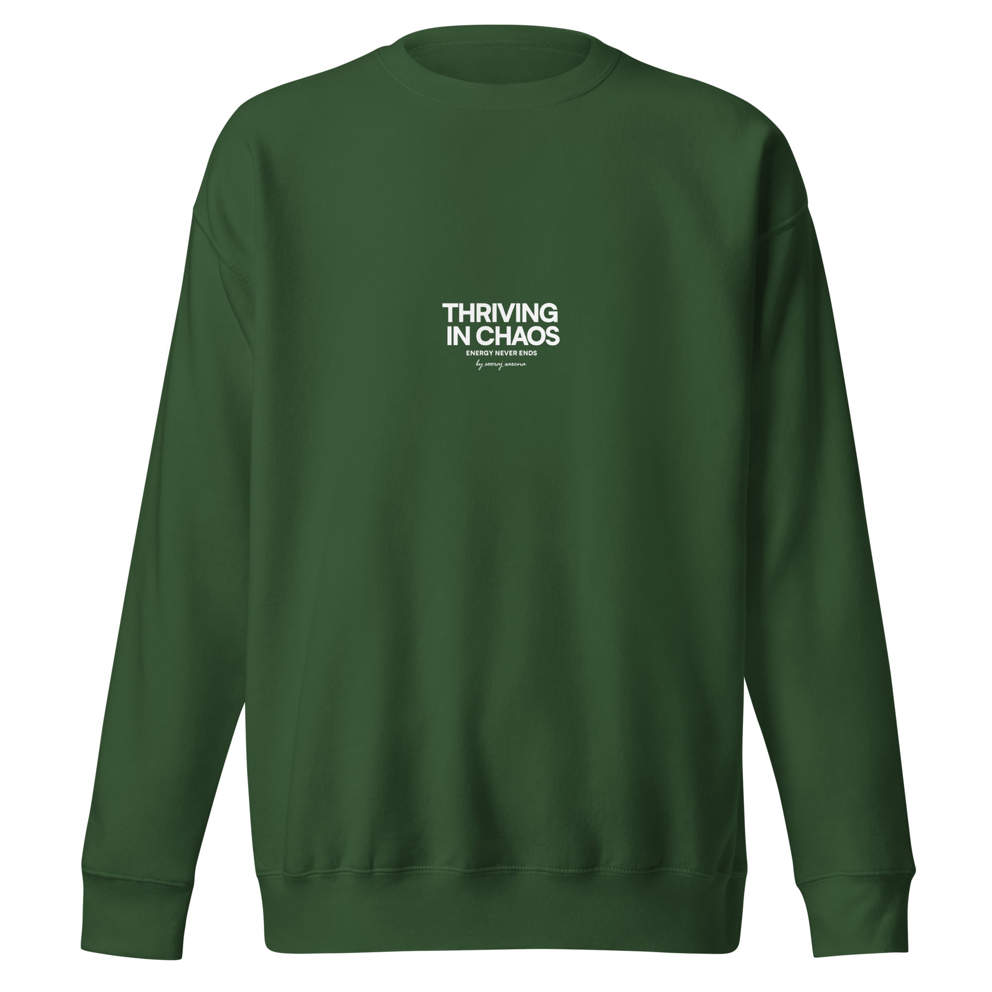 THRIVING IN CHAOS - SWEATER (FOREST GREEN)