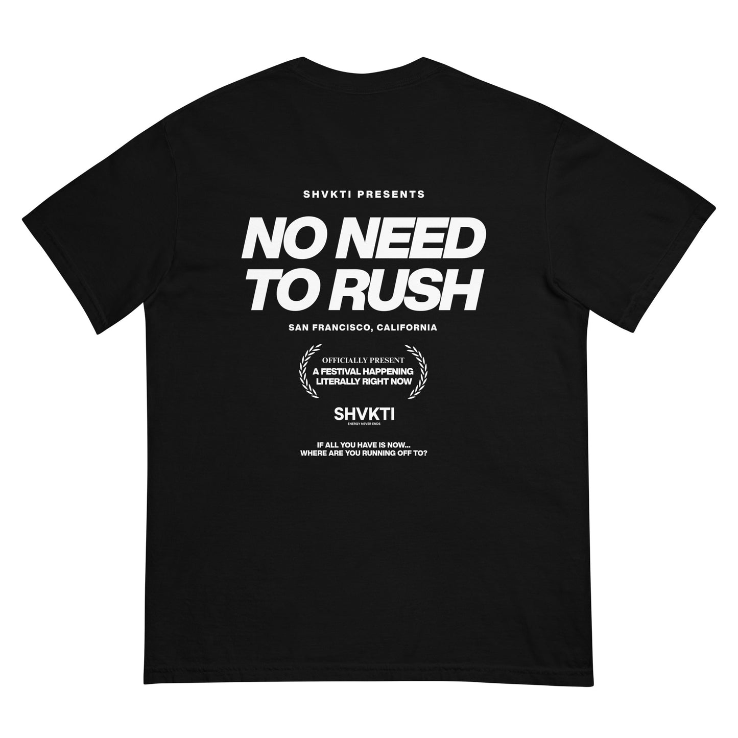 NO NEED TO RUSH - (T-SHIRT) BLACK