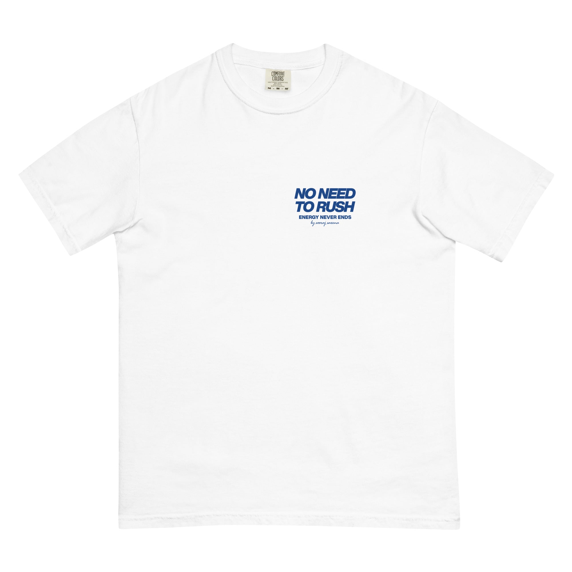 NO NEED TO RUSH - (T-SHIRT) WHITE II