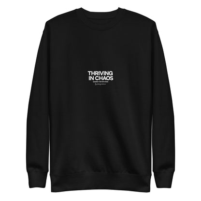 THRIVING IN CHAOS - SWEATER