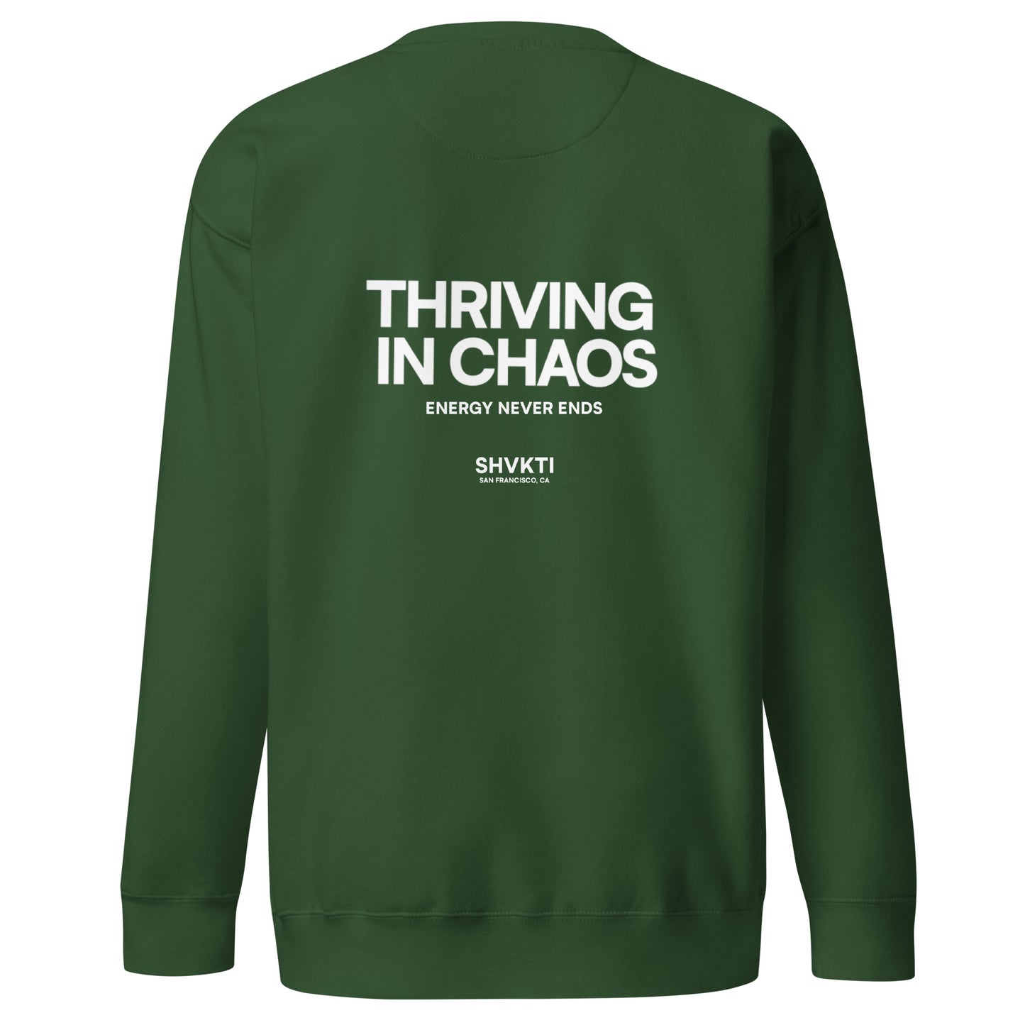 THRIVING IN CHAOS - SWEATER (FOREST GREEN)